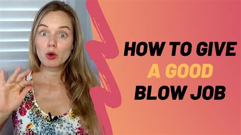 is sucking dick good for you|Blowjobs: What Are They and How to Give One